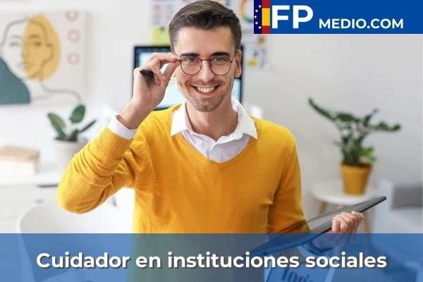 Cuidador en instituciones sociales