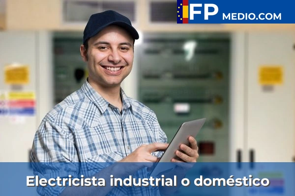 Electricista industrial o doméstico
