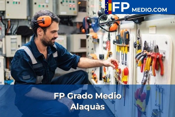 FP Grado Medio en Valencia 5 FP Grado Medio en Alaquàs