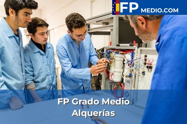 FP Grado Medio en Alquerías