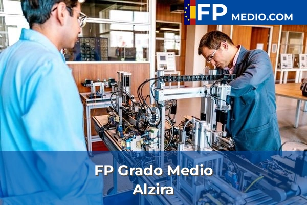 FP Grado Medio en Valencia 28 FP Grado Medio en Alzira