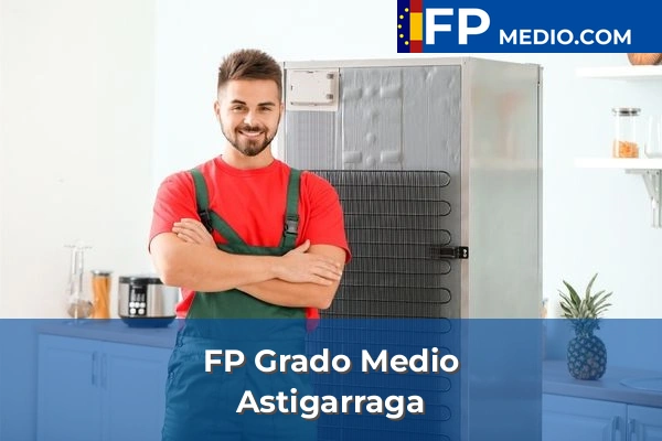 FP Grado Medio en Guipúzcoa 6 FP Grado Medio en Astigarraga