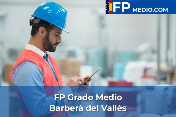 FP Grado Medio en Barberà del Vallès