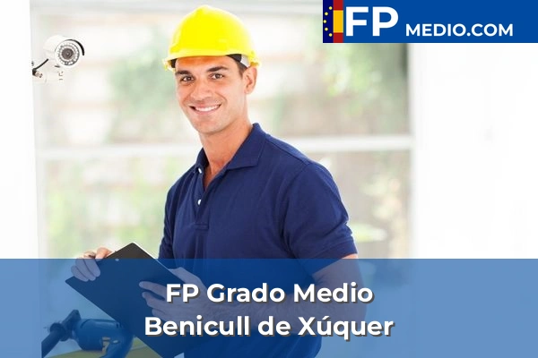 FP Grado Medio en Valencia 39 FP Grado Medio en Benicull de Xúquer