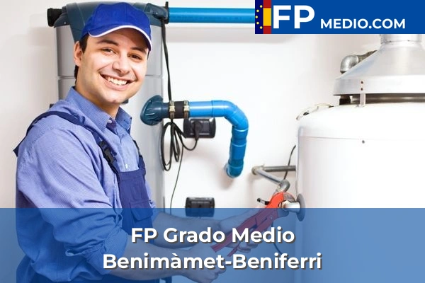 FP Grado Medio en Valencia 44 FP Grado Medio en Benimàmet-Beniferri