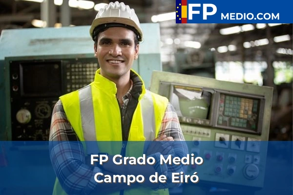 FP Grado Medio en Campo de Eiró
