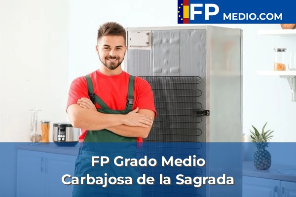 FP Grado Medio en Ciudad Rodrigo 10 FP Grado Medio en Carbajosa de la Sagrada