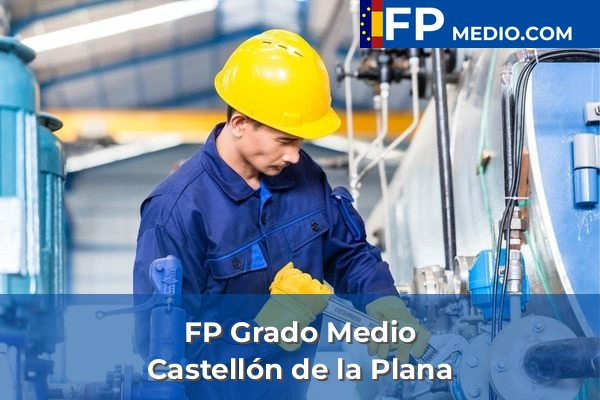 FP Grado Medio en Castellón de la Plana