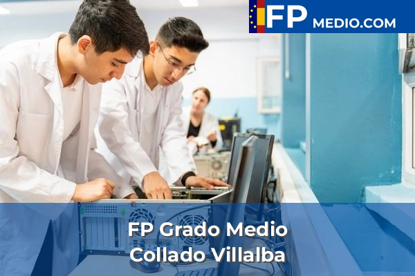 FP Grado Medio en Collado Villalba