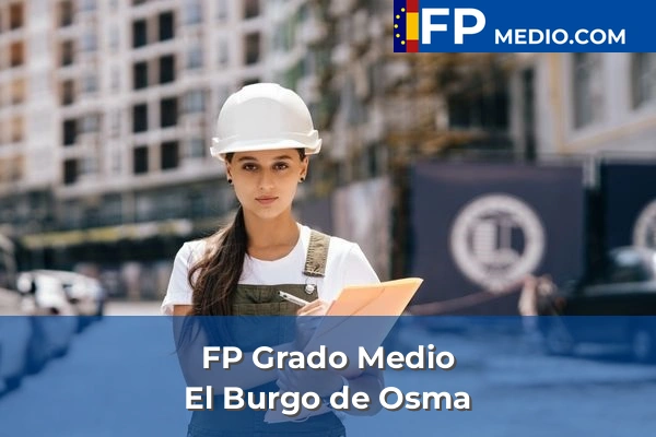FP Grado Medio en Soria 3 FP Grado Medio en El Burgo de Osma