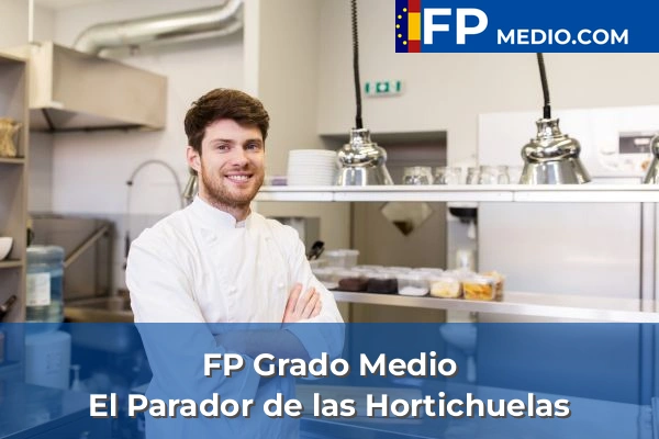 FP Grado Medio en El Parador de las Hortichuelas