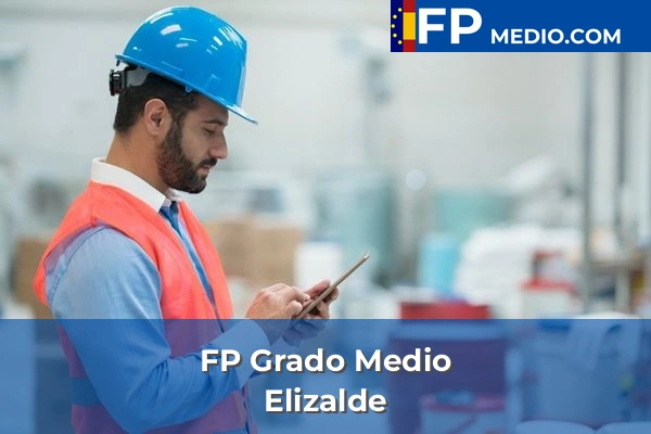 FP Grado Medio en Guipúzcoa 14 FP Grado Medio en Elizalde
