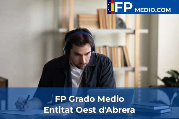 FP Grado Medio en Entitat Oest d'Abrera