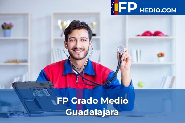 FP Grado Medio en Guadalajara