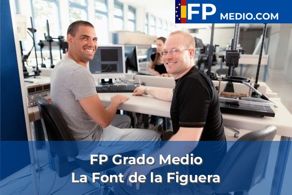 FP Grado Medio en Valencia 105 FP Grado Medio en La Font de la Figuera