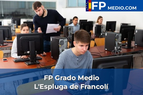 FP Grado Medio en Tarragona 15 FP Grado Medio en L'Espluga de Francolí