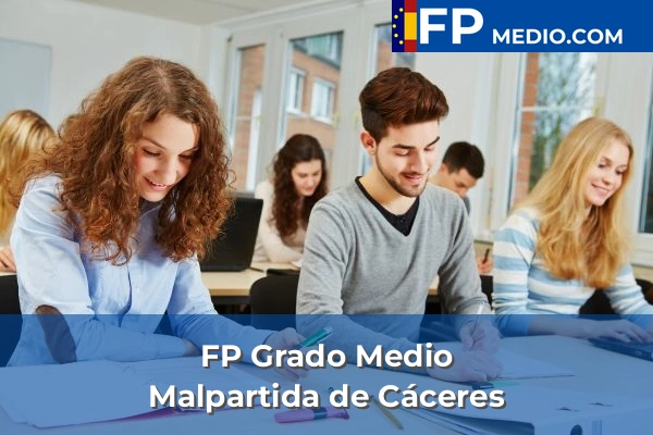 FP Grado Medio en Malpartida de Cáceres