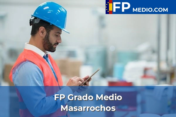 FP Grado Medio en Valencia 120 FP Grado Medio en Masarrochos