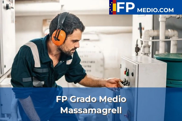 FP Grado Medio en Valencia 122 FP Grado Medio en Massamagrell