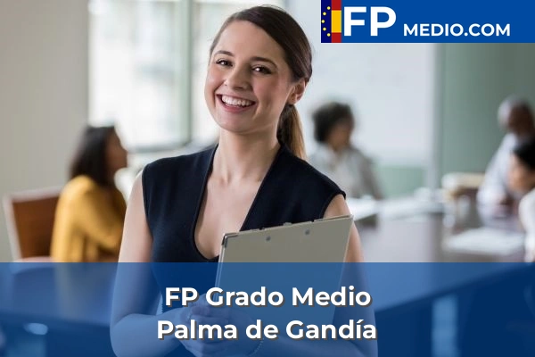 FP Grado Medio en Valencia 141 FP Grado Medio en Palma de Gandía