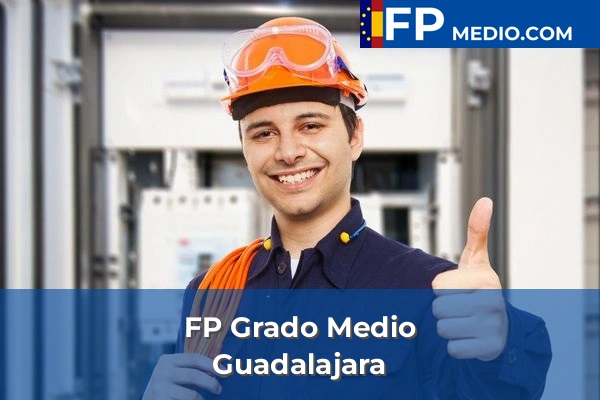 FP Grado Medio en Guadalajara