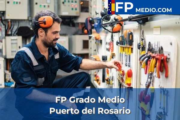FP Grado Medio en Las Palmas 29 FP Grado Medio en Puerto del Rosario