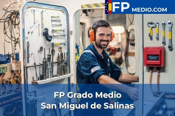 FP Grado Medio en San Miguel de Salinas
