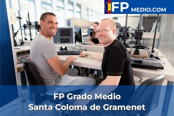 FP Grado Medio en Santa Coloma de Gramenet