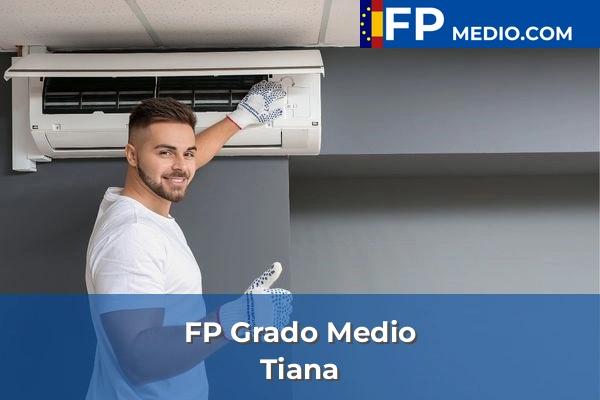 FP Grado Medio en Tiana