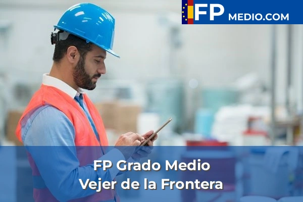 FP Grado Medio en Vejer de la Frontera