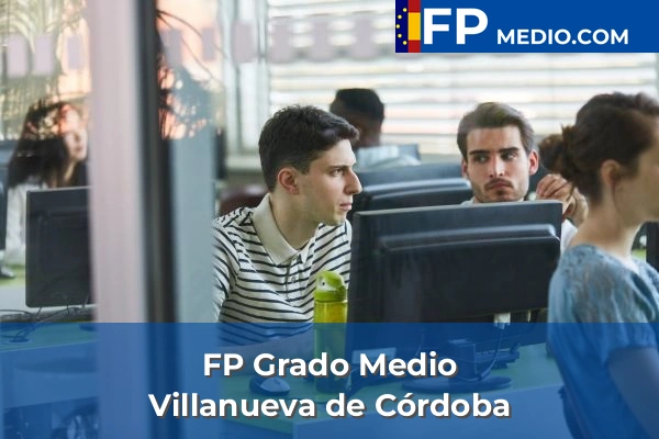 FP Grado Medio en Villanueva de Córdoba