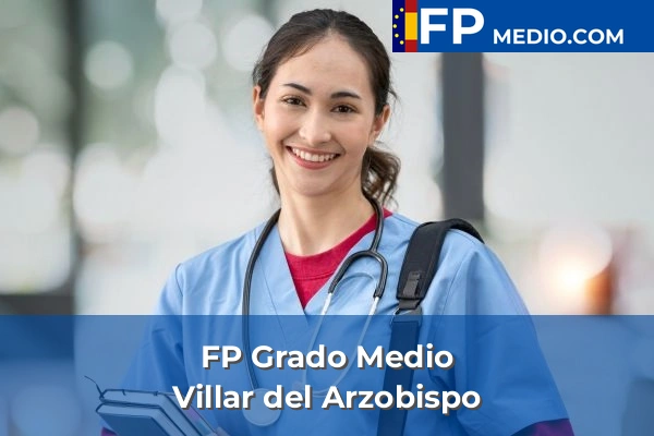 FP Grado Medio en Valencia 188 FP Grado Medio en Villar del Arzobispo
