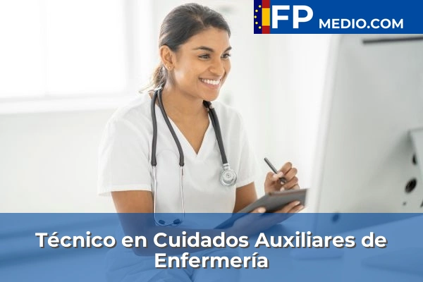 Técnico en Cuidados Auxiliares de Enfermería