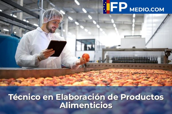 Técnico en Elaboración de Productos Alimenticios