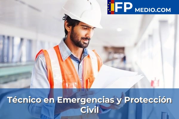 Técnico en Emergencias y Protección Civil