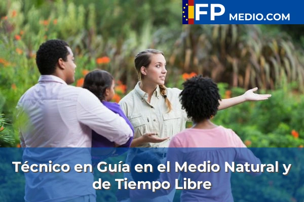 Técnico en Guía en el Medio Natural y de Tiempo Libre